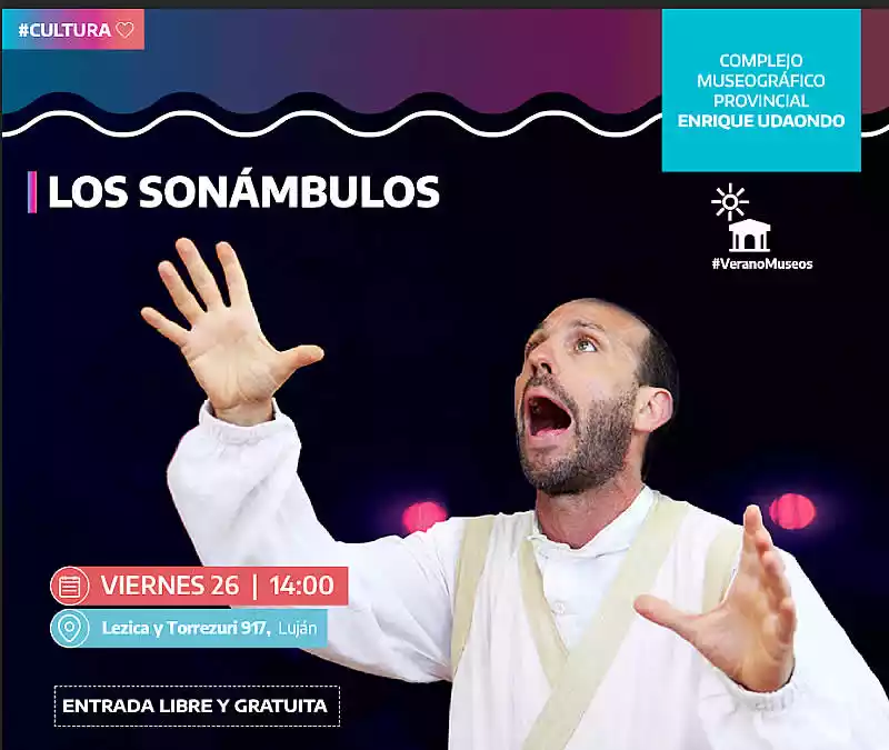 “Los Sonámbulos” llega al Complejo Udaondo